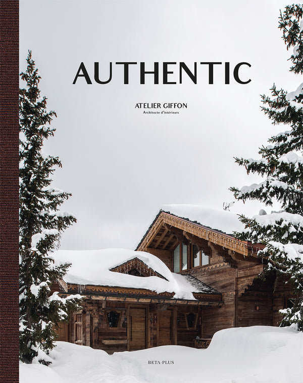Authentic - Atelier Giffon  Architecte d'intérieurs (pre-order)