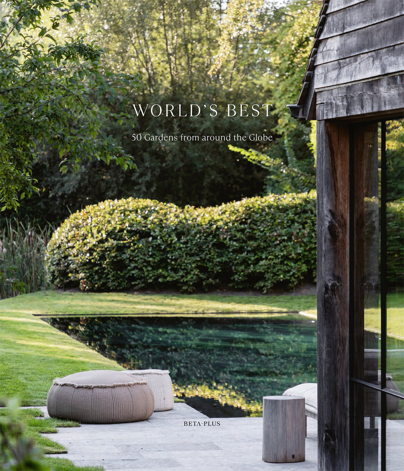 World's Best - 50 Gardens from around the Globe (PRE-ORDER)