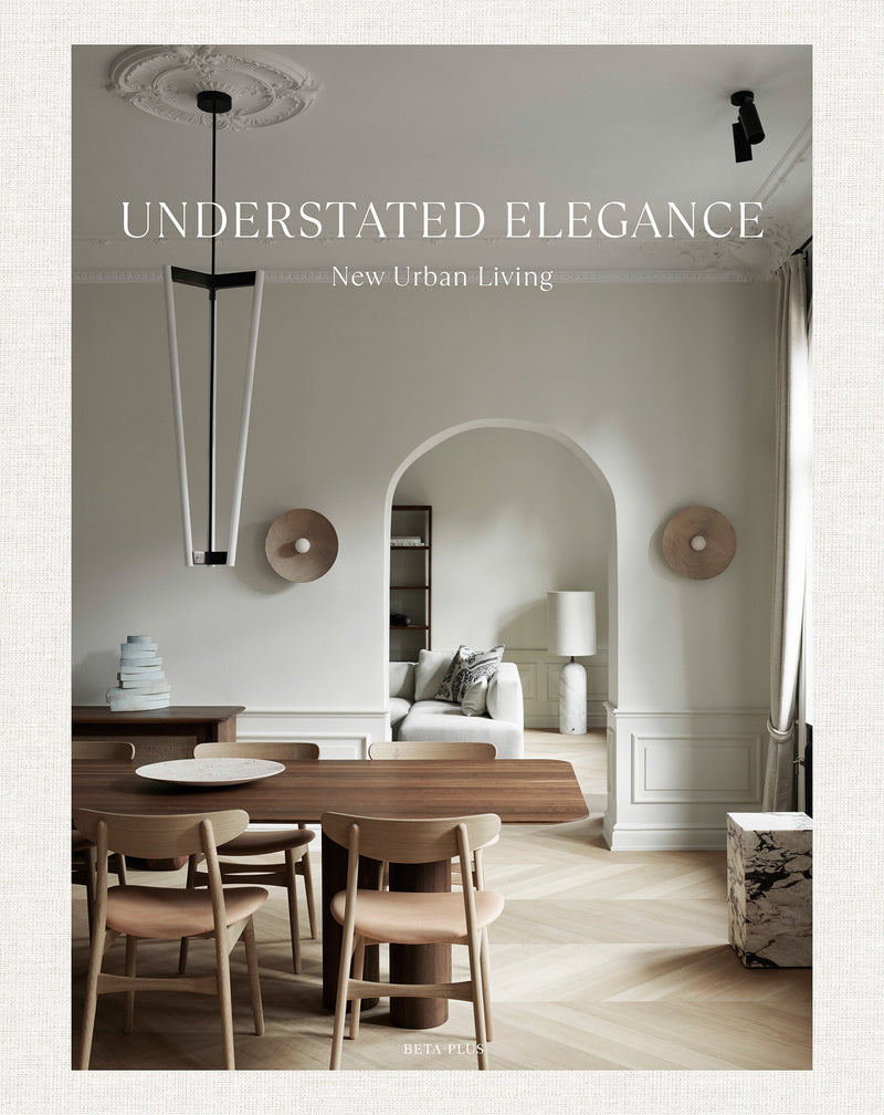 Understated Elegance - New Urban Living (digital book)