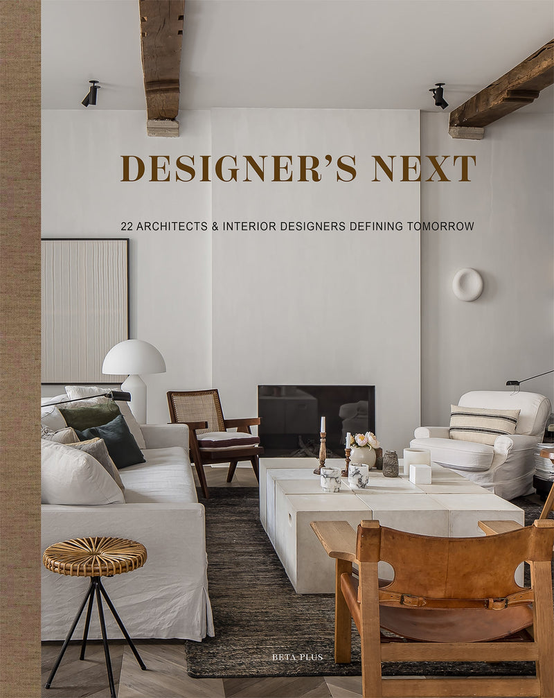 Designer's Next - 22 architects & interior designers defining tomorrow (digital book)