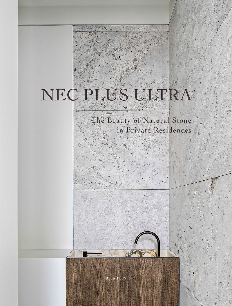 Nec Plus Ultra - The Beauty of Natural Stone in Private Residences (digital book)