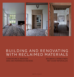 Building and Renovating with Reclaimed Materials - digital book only