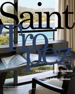 Saint-Tropez, Contemporary & Timeless - digital book only