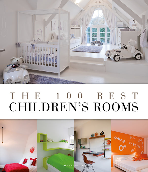 The 100 best Children's Rooms - digital book only